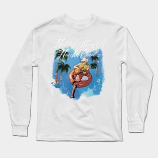 Hotter Than A Hoochie Coochie Long Sleeve T-Shirt